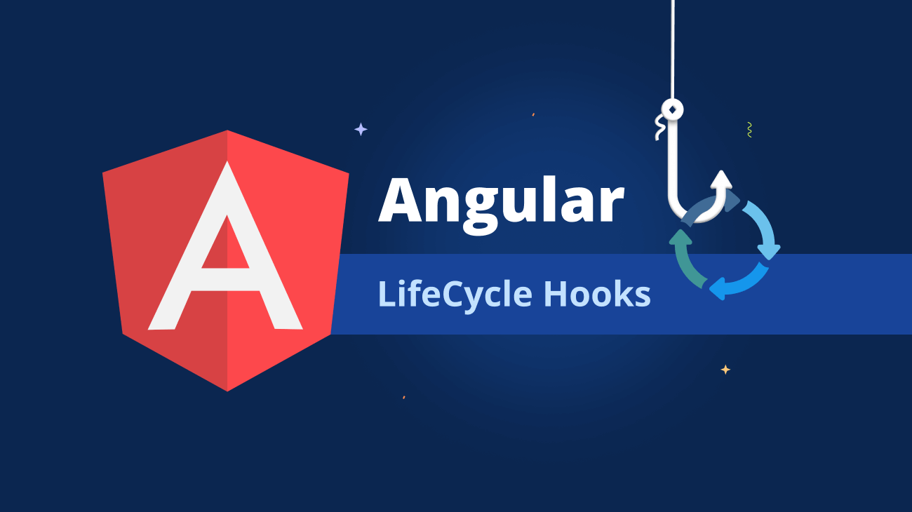 Angular Lifecycle Hooks